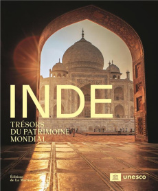 Inde. Trésors du patrimoine mondial - Jain Shikha ; Sheel Oberoi Vinay ; Falt Eric ; Bla