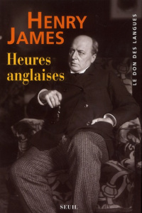 Heures anglaises - James Henry ; Pavans Jean