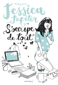 Jessica Jupiter s'occupe de tout - James Melody ; Azoulai Nathalie