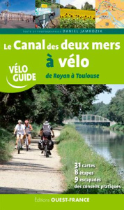 Le Canal des deux mers à vélo. De Royan à Toulouse - Jamrozik Daniel