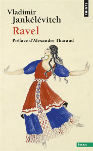 Ravel - Jankélévitch Vladimir ; Tharaud Alexandre