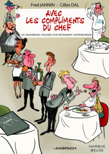 Avec les compliments du chef - Jannin Fred ; Dal Gilles