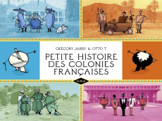 Coffret Petite histoire des colonies françaises. Tome 1, L'Amérique français ; Tome 2, L'empire ; To - Jarry Grégory ; T. Otto ; Coquery-Vidrovitch Cathe