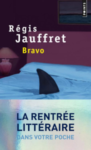 Bravo - Jauffret Régis