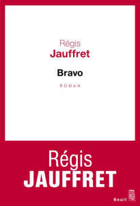 Bravo - Jauffret Régis