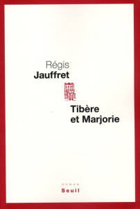Tibère et Marjorie - Jauffret Régis