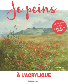 A l'acrylique - Jay Peter ; Stephenson Caroline ; Patterson Debbie