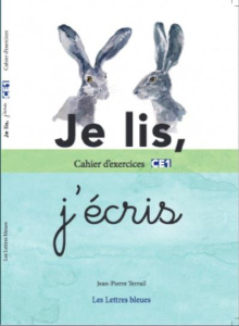 Je lis, j'écris CE1. Cahier d'exercices - Terrail Jean-Pierre ; Fischer Pierre