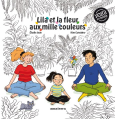 Lila et la fleur aux mille couleurs - Jean Élodie ; Consigny Kim