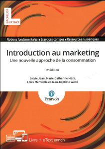 Introduction au marketing. Une nouvelle approche de la consommation, 2e édition - Jean Sylvie ; Mars Marie-Catherine ; Menvielle Loï