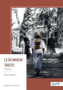 Le bonheur triste - Tome 2 - Jeanne Flou