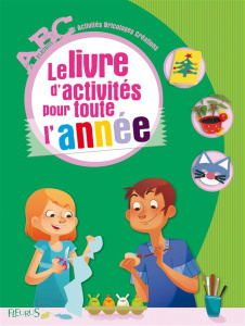 Le livre d'activités pour toute l'année - Auzeméry Nathalie ; Balart Maïté ; Debuisson Marie