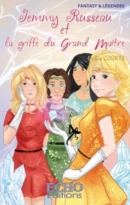 Jemmy Russeau Tome 6 : Jemmy Russeau et la griffe du Grand Maître - Courts Emilie