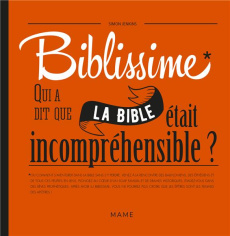 Biblissime. Qui a dit que la bible était incompréhensible ? - Jenkins Simon ; Grossetête Charlotte