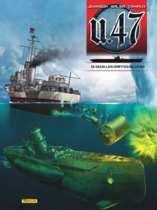 U.47 Tome 13 : Sous les griffes de la SS. Avec 1 ex libris - Jennison Mark ; Balsa Gerardo ; Caniaux Nicolas