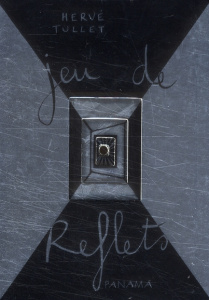 JEU DE REFLETS - TULLET HERVE