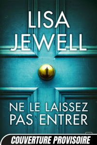 Ne le laissez pas entrer - Jewell Lisa ; Rolland-Le Dem Adèle