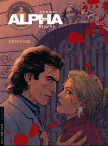 ALPHA - TOME 1 - L'ECHANGE - JIGOUNOV IOURI