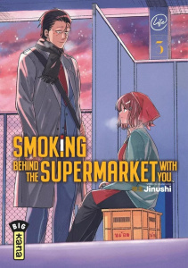 Smoking behind the supermarket with you Tome 3 - JINUSHI