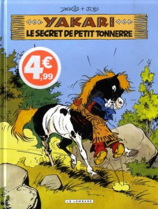 Yakari - Tome 6 : Le Secret de Petit tonnerre - Prix réduit - Job ; Derib