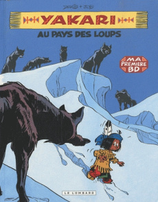 Yakari Tome 8 : Au pays des loups - JOB/DERIB