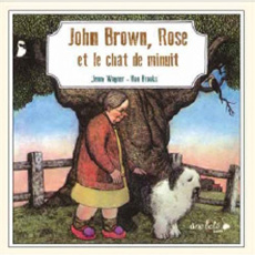 John Brown, Rose et le chat de minuit - Wagner Jenny;Brooks Ron
