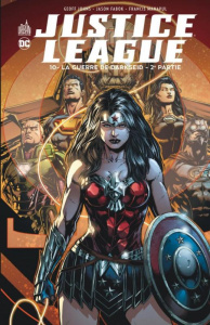Justice League Tome 10 : La guerre de Darkseid. 2e partie - Johns Geoff ; Fabok Jason ; Manapul Francis