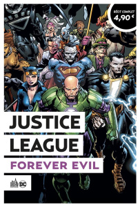 Justice League : Forever Evil - Johns Geoff ; Gates Sterling ; Finch David ; Reis