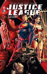Justice League Tome 5 : La guerre des ligues - Johns Geoff ; Lemire Jeff ; Fawkes Ray ; DeMatteis