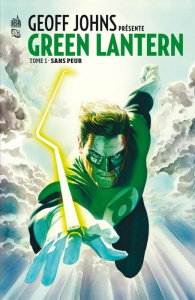 Green Lantern Tome 1 : Sans peur - Johns Geoff ; Tourriol Edmond