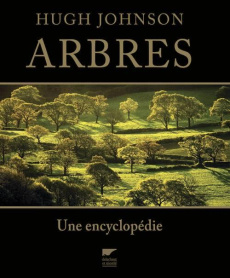 Arbres. Une encyclopédie - Johnson Hugh ; Grimshaw John Michael ; Pakenham Th