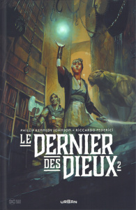 Le dernier des dieux Tome 2 - Johnson Phillip Kennedy ; Federici Riccardo ; Gho