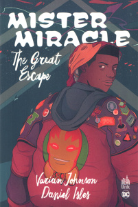 Mister Miracle : The Great Escape - Johnson Varian ; Isles Daniel ; Dali Sarah