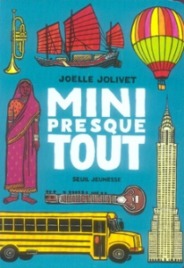 Mini presque tout - Jolivet Joëlle