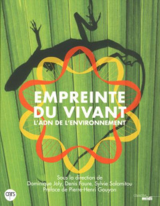 Empreinte du vivant. L'ADN de l'environnement - Joly Dominique ; Faure Denis ; Salamitou Sylvie