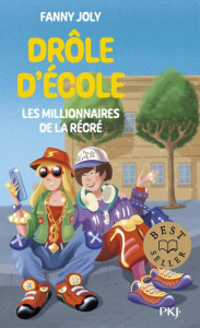 Drôle d'école. Les millionnaires de la récré - Joly Fanny ; Berbesson Philippe