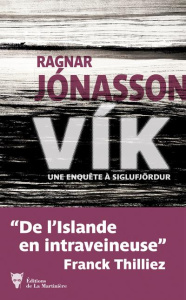 Les enquêtes de Siglufjördur : Vik - Jónasson Ragnar ; Marchon Ombeline