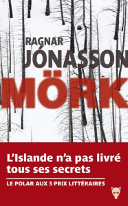 Les enquêtes de Siglufjördur : Mörk - Jónasson Ragnar ; Reilly Philippe