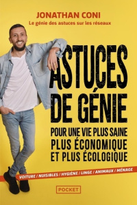 Astuces de génie pour une vie plus saine, plus économique et plus écologique. Voiture, nuisibles, hy - Coni Jonathan