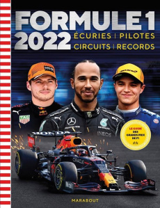Formule 1. Ecuries, pilotes, circuits, records, Edition 2022 - Jones Bruce ; Sagnier Aurélien