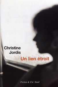 Un lien étroit - Jordis Christine
