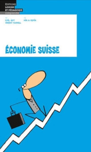 Economie Suisse - Jost Cyril ; Kucholl Vincent ; Mix & remix