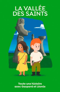 La Vallée des Saints. Toute une histoire avec Gaspard et Léonie - Jourdain Sabine