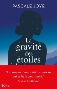 La gravité des étoiles - Joye Pascale