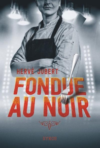 Fondue au noir - Jubert Hervé