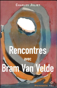 Rencontres avec Bram Van Velde - Juliet Charles