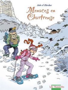 Menaces en Chartreuse - Julo Nicolas ; Zürcher Muriel