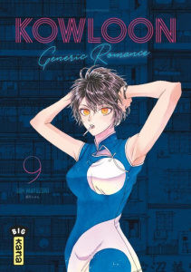 Kowloon Generic Romance Tome 9 - Jun Mayuzuki ; Simon Pascale ; Montésinos Eric