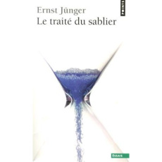 Le traité du sablier - Jünger Ernst