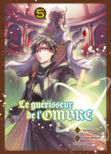 Le guérisseur de l'ombre Tome 5 - Junoichi Ten ; Hishikawa Sakaku